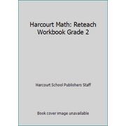 Harcourt Math: Reteach Workbook Grade 2 [Paperback - Used]