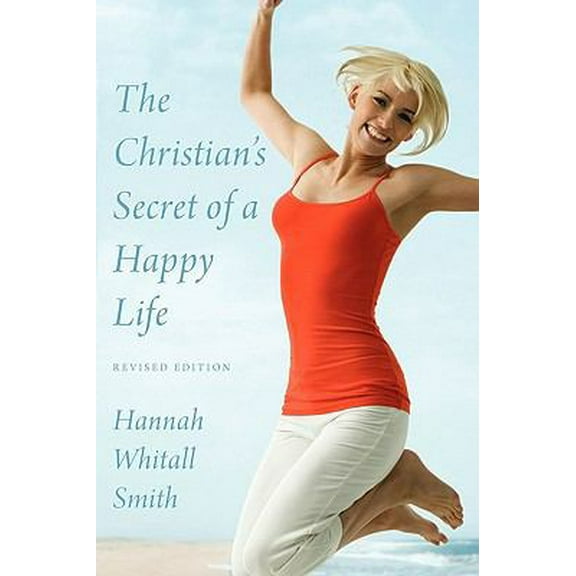 Pre-Owned The Christian's Secret Of a Happy Life (Paperback) 0978479971 9780978479978
