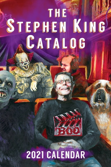 2021 Stephen King Catalog Desktop Calendar : Stephen King Goes to the ...