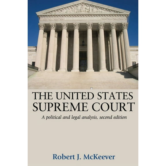 The United States Supreme Court: A Political and Legal Analysis, Second Edition, (Paperback)