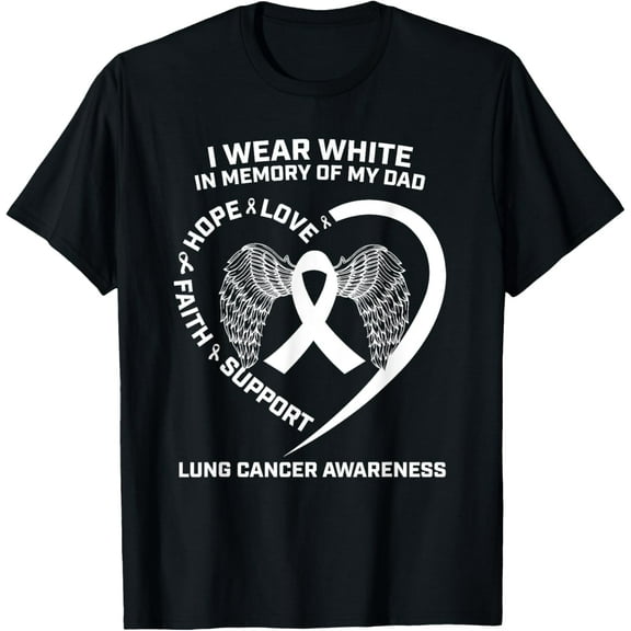 Gifts I Wear White In Memory Of My Dad Lung Cancer Awareness T-ShirtMen and women, Black T-shirt, size: Extra large