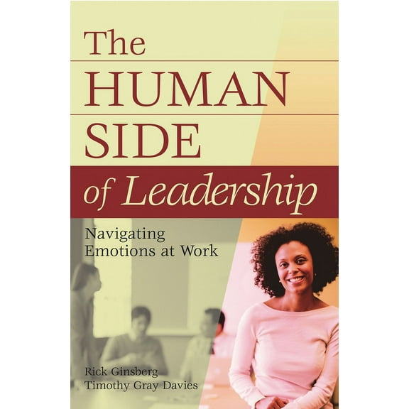 The Human Side of Leadership: Navigating Emotions at Work, (Hardcover)