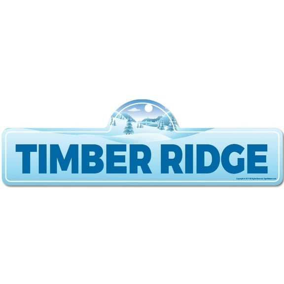Timber Ridge Street Sign | Indoor/Outdoor | Skiing Skier Snowboarder Décor for Ski Lodge Cabin Mountian House | SignMission personalized gift