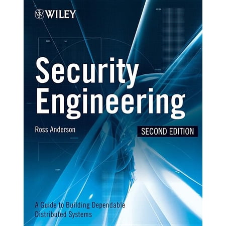 Security Engineering: A Guide to Building Dependable Distributed Systems