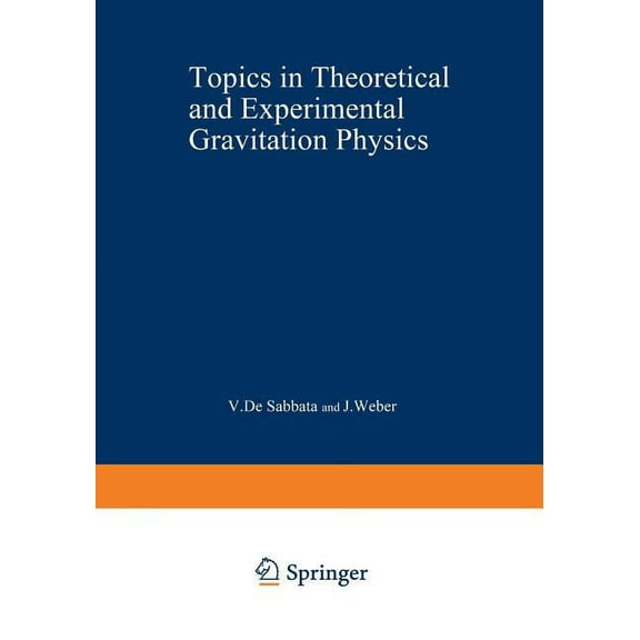 NATO Science Series B: Topics in Theoretical and Experimental Gravitation Physics, Book 27, (Paperback)