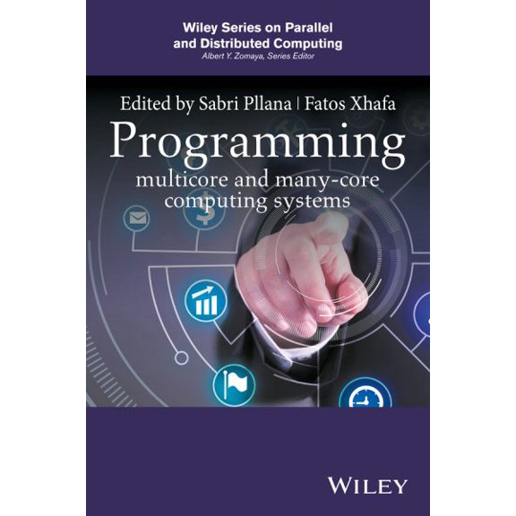 Pre-Owned Wiley Parallel and Distributed Computing Programming Multicore and Many-Core Computing Systems, (Hardcover)