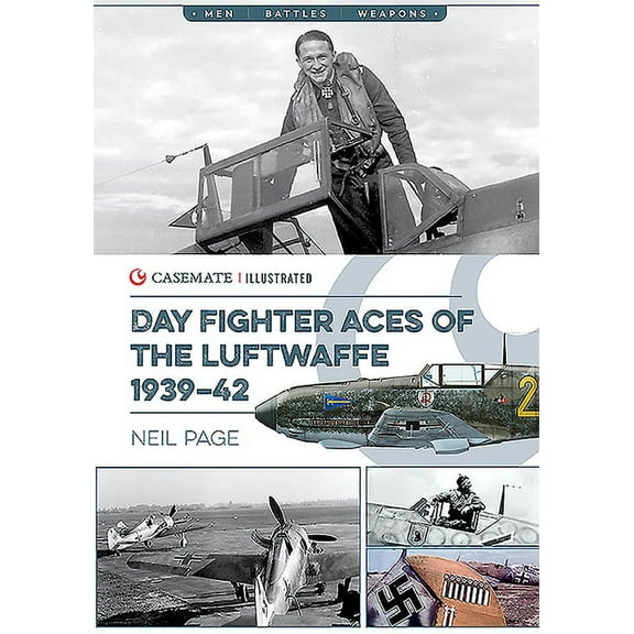Casemate Illustrated: Day Fighter Aces of the Luftwaffe 1939-42 (Paperback)