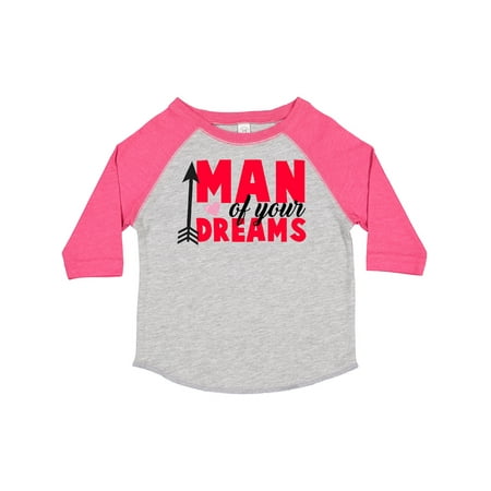 

Inktastic Man of Your Dreams Valentine s Day with Arrow Gift Toddler Boy or Toddler Girl T-Shirt
