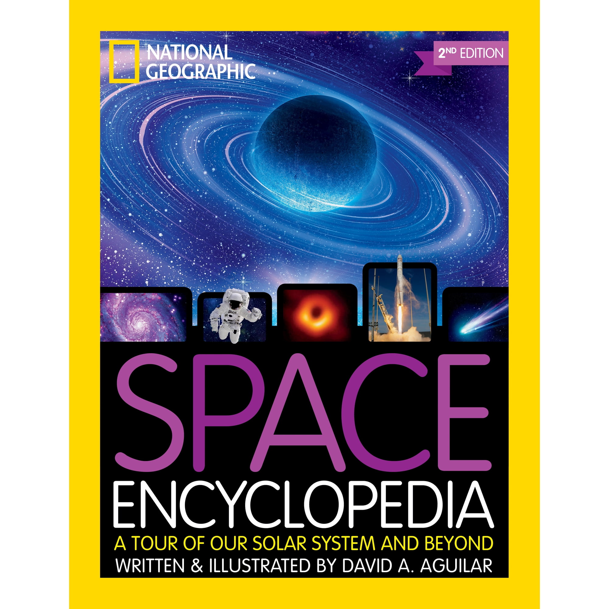 National Geographic Kids Space Encyclopedia, 2nd Edition: A Tour of Our Solar System and Beyond (Revised edition) (Hardcover)