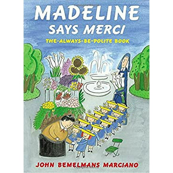 Madeline Says Merci : The Always-Be-Polite Book 9780670035052 Used / Pre-owned