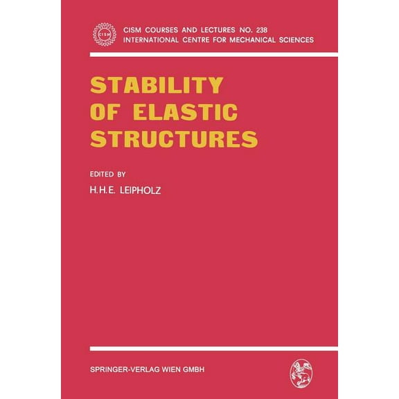 CISM International Centre for Mechanical Stability of Elastic Structures, Book 238, (Paperback)