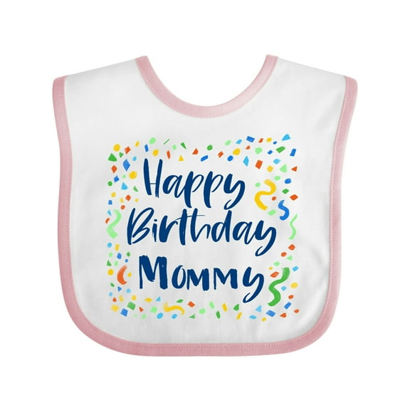 Inktastic Happy Birthday Mommy Boys or Girls Baby Bib