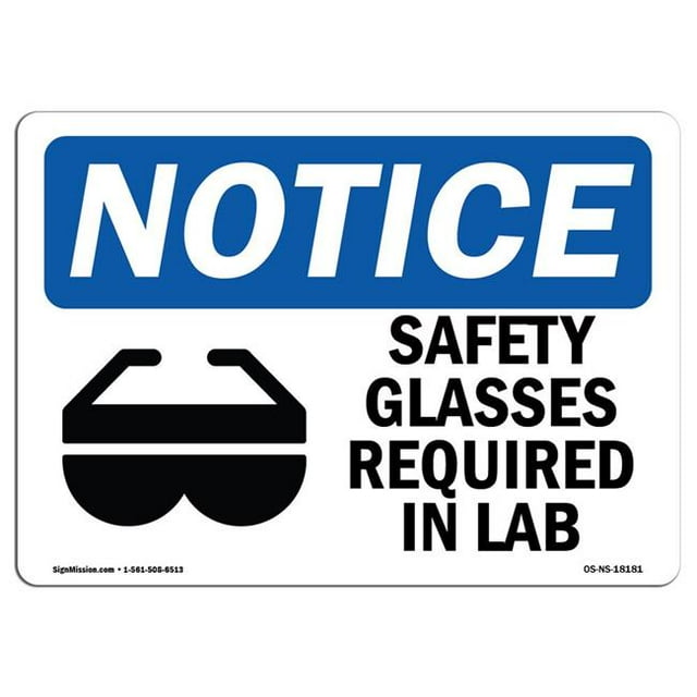 SignMission OS-NS-A-1824-L-18181 18 x 24 in. OSHA Notice Sign - Safety Glasses Required in Lab