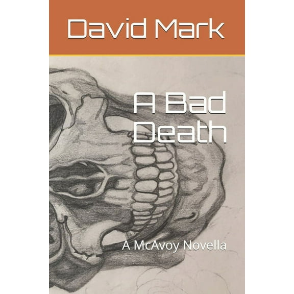 A Bad Death: A McAvoy Novella