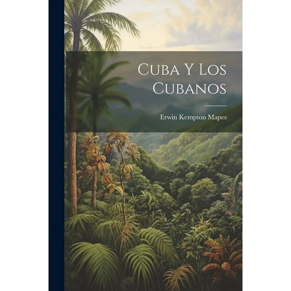 Cuba y los Cubanos (Paperback)