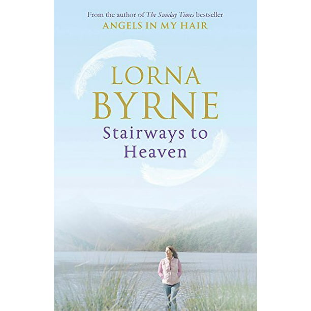 Stairways to Heaven: By the bestselling author of Angels in My