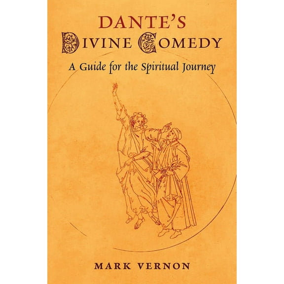 Dante's Divine Comedy: A Guide for the Spiritual Journey, (Paperback)