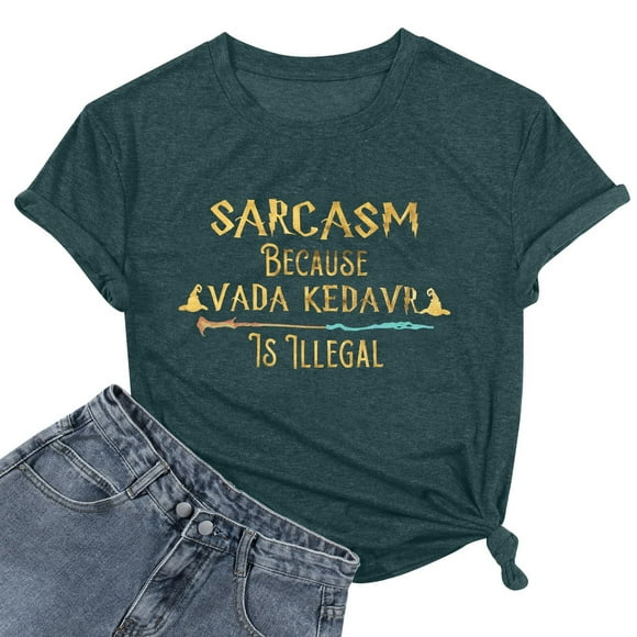 T Shirt Women Funny Sarcasm Letter Graphic Tee Casual Holiday School Short Sleeve Tops Women Workout Shirt Spandex Long Sleeve Shirt Women Shirt of Women Womens A Shirts Top Women Summer Casual Women