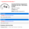 thumbnail image 2 of Serpentine Belt Drive Component Kit - Compatible with 2003 - 2006 Cadillac Escalade 2004 2005, 2 of 2
