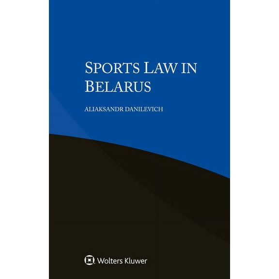 Sports Law in Belarus, (Paperback)