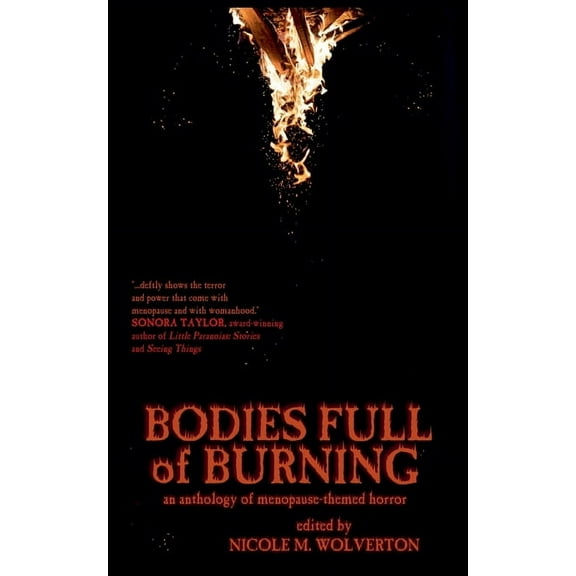 Bodies Full of Burning, (Paperback)