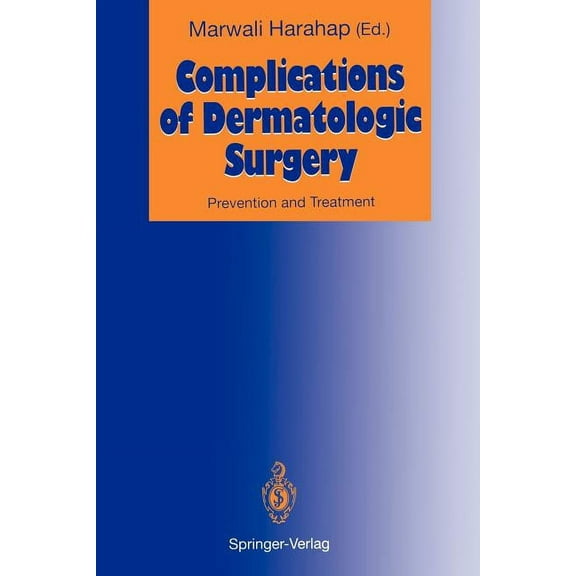 Complications of Dermatologic Surgery: Prevention and Treatment