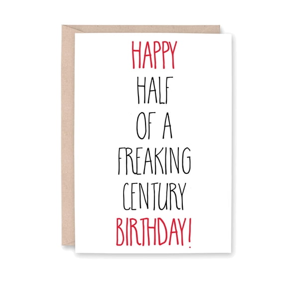 Funny Milestone Birthday Card - "Happy Half of a Freaking Century Birthday!" - Blank Inside, Envelope Included - Perfect for 50th Birthday Celebrations