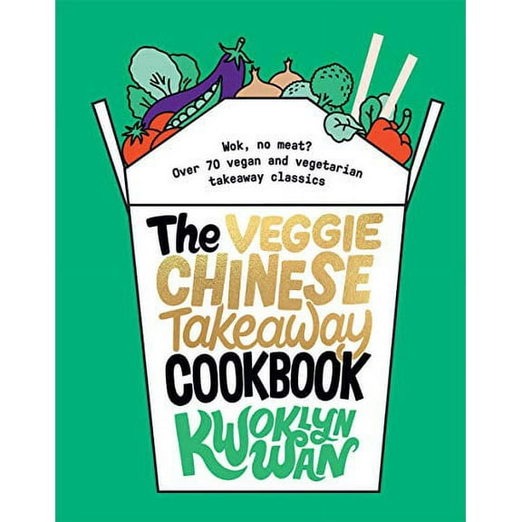 Veggie Chinese Takeaway Cookbook