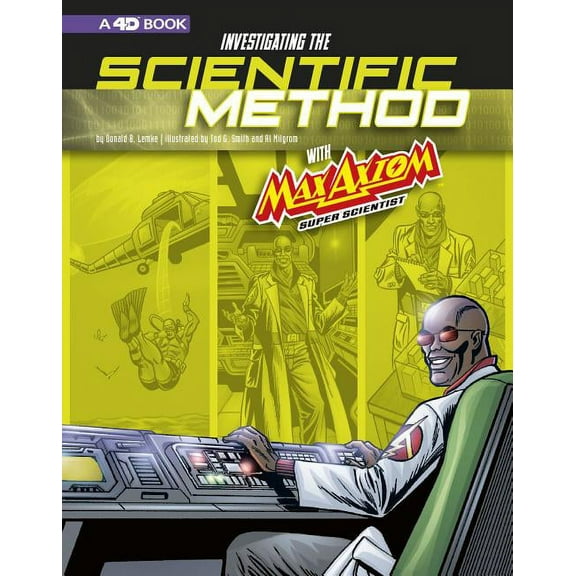 Graphic Science 4D Investigating the Scientific Method with Max Axiom, Super Scientist: 4D an Augmented Reading Science Experience, (Paperback)