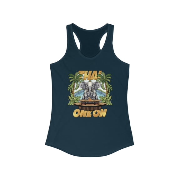 Thai One On Women's Tank Top, Matching Vacation Top, Women's Racerback Tank