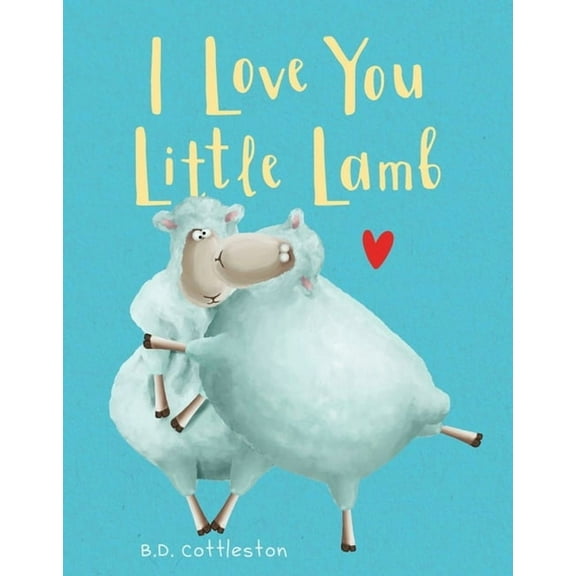 I Love You Little Lamb, (Hardcover)
