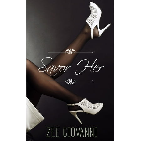 Savor Her: A Lesbian BDSM Erotic Story - eBook (Best Erotic Lesbian Stories)