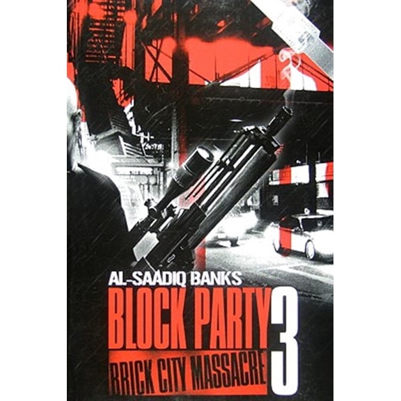 Pre-Owned Block Party 3: Brick City Massacre (Paperback) 0974061050 9780974061054
