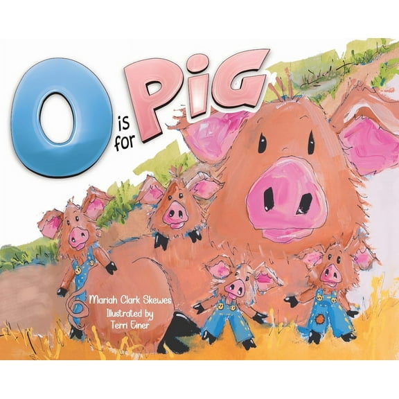 O is for Pig, (Hardcover)