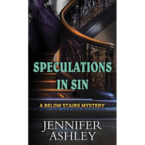 Center Point Premier Fiction (Large Prin Speculations in Sin: A Below Stairs Mystery, (Hardcover)