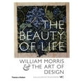 thumbnail image 1 of Pre-Owned The Beauty of Life: William Morris & the Art of Design (Paperback) by Diane Waggoner, 1 of 1