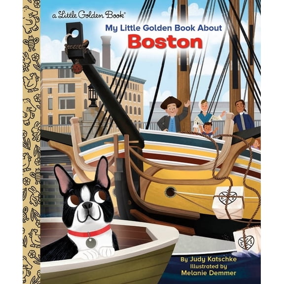 My Little Golden Book About... My Little Golden Book about Boston, (Hardcover)