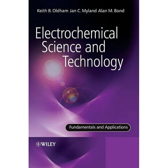 Electrochemical Science and Technology: Fundamentals and Applications, (Hardcover)