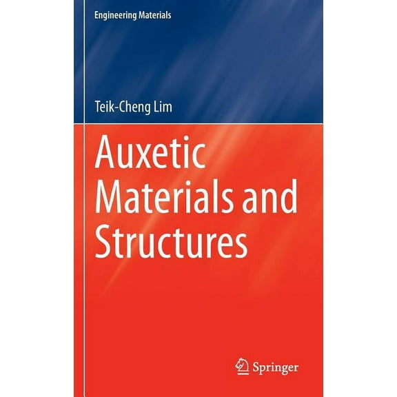 Engineering Materials Auxetic Materials and Structures, (Hardcover)