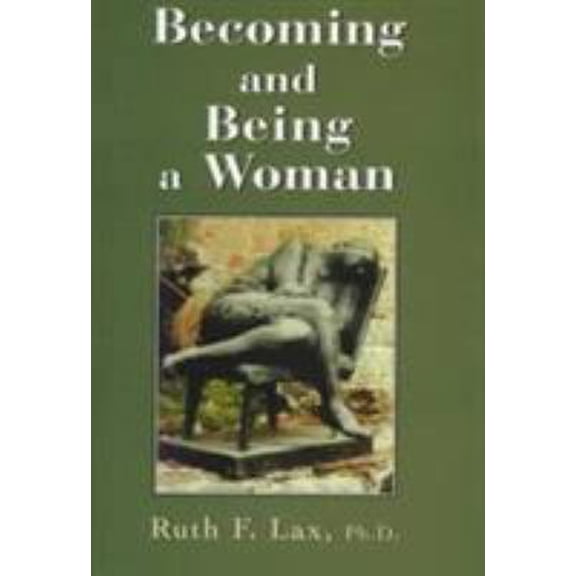 Pre-Owned Becoming and Being a Woman (Hardcover) 0765700506 9780765700506