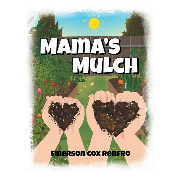 Mama's Mulch, (Paperback)