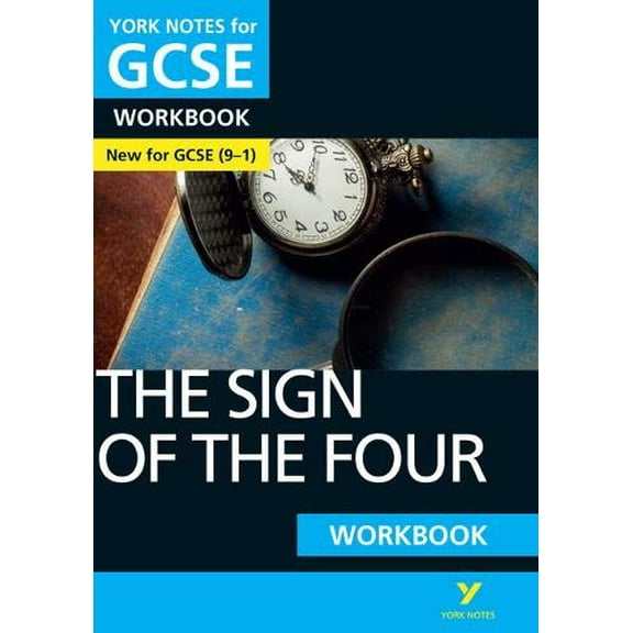 Sign Of The Four: York Notes For Gcse (9-1) Workbook
