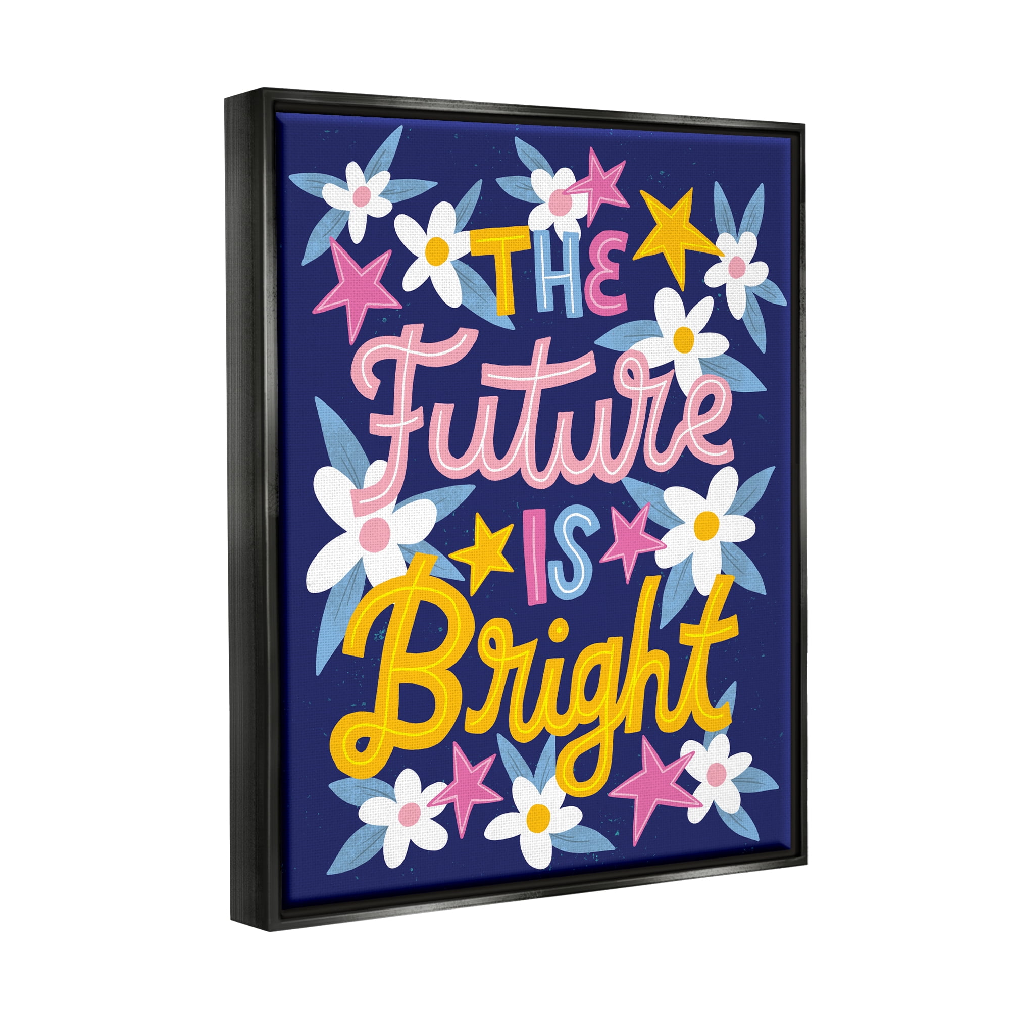 Stupell Industries The Future Is Bright Floral Phrase Inspirational Painting Black Floater Framed Art Print Wall Art