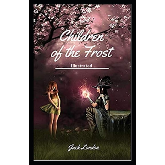 Children of the Frost Illustrated : (amazing collection of child story ) (Paperback)