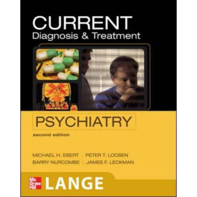 CURRENT Diagnosis & Treatment Psychiatry, Second Edition (LANGE CURRENT Series)