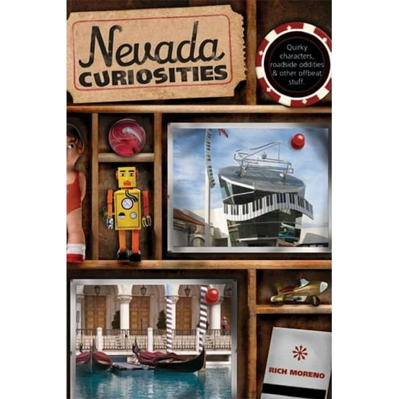 Curiosities Series: Nevada Curiosities : Quirky Characters, Roadside Oddities & Other Offbeat Stuff (Edition 1) (Paperback)