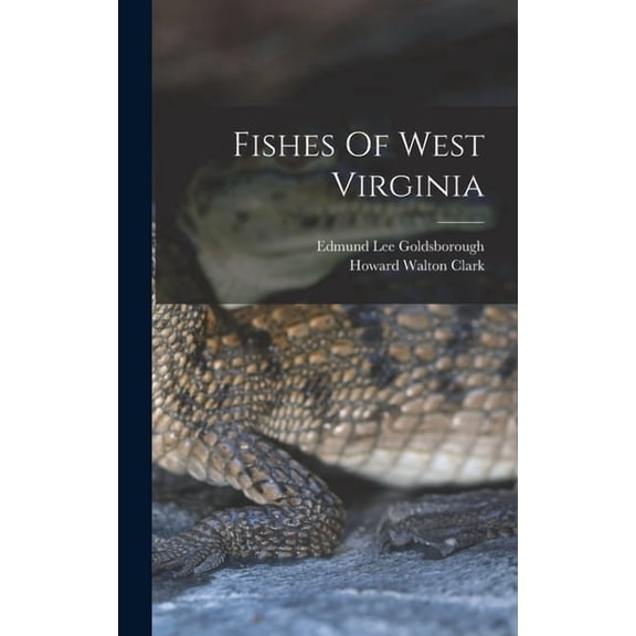 Fishes Of West Virginia, (Hardcover)