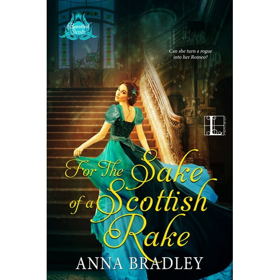 Besotted Scots For the Sake of a Scottish Rake: A Friends to Lovers Highlander Romance, Book 3, (Paperback)
