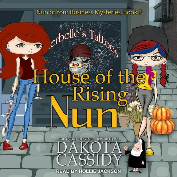 Nun of Your Business Mystery: House of the Rising Nun #3 (Audiobook)