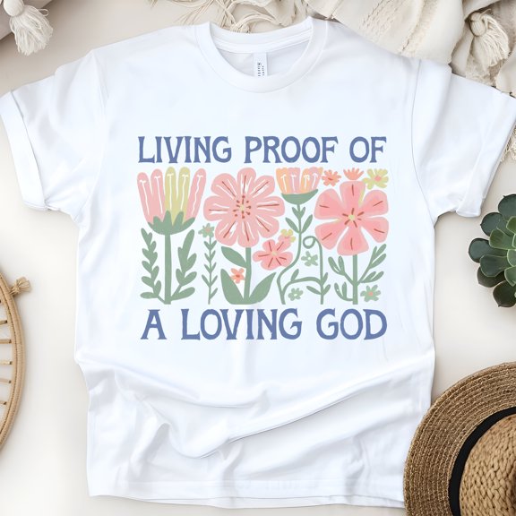 Christian Graphic T-Shirt Living Proof of a Loving God Floral Print for Women, White, Size S
